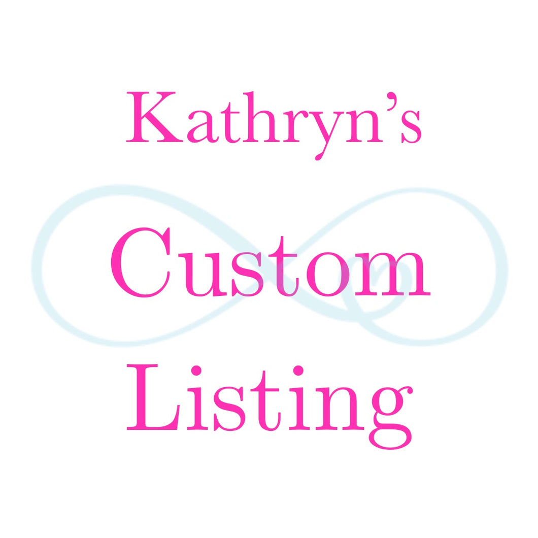 Kathryn’s Custom Listing