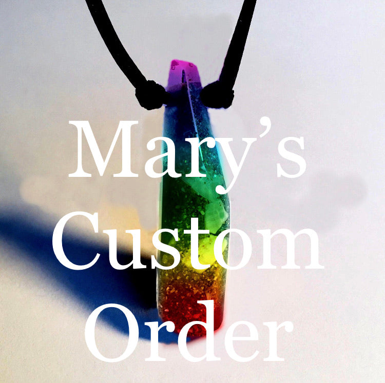 Mary’s Custom Order
