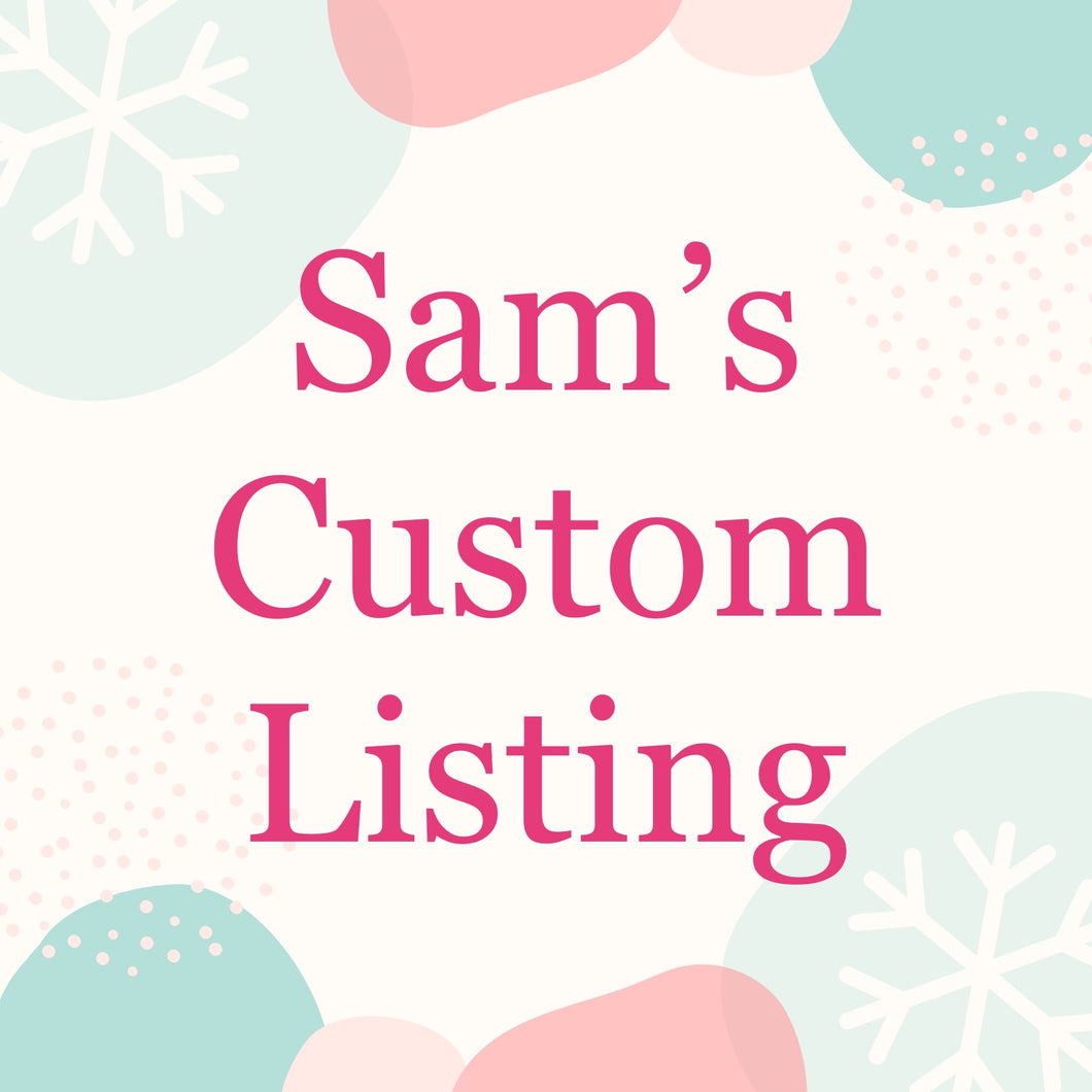 Sam’s Custom Order