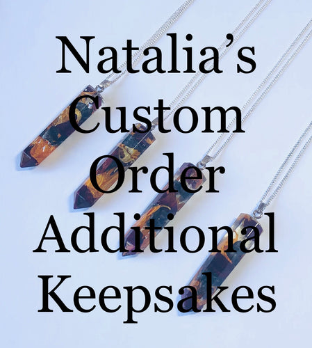 Natalia’s Custom Order - additional keepsakes