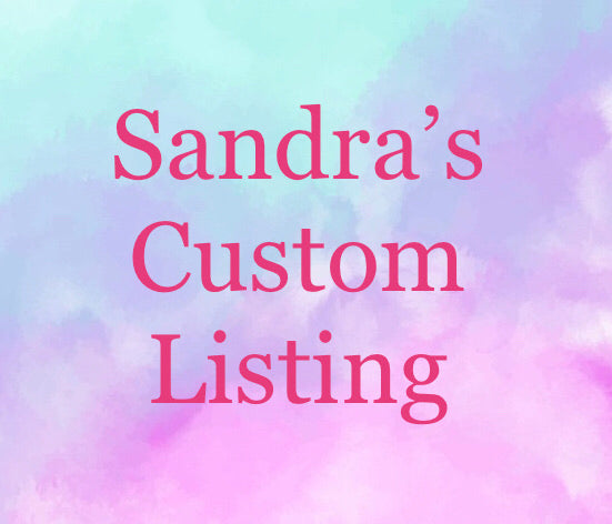 Sandra’s Custom Listing